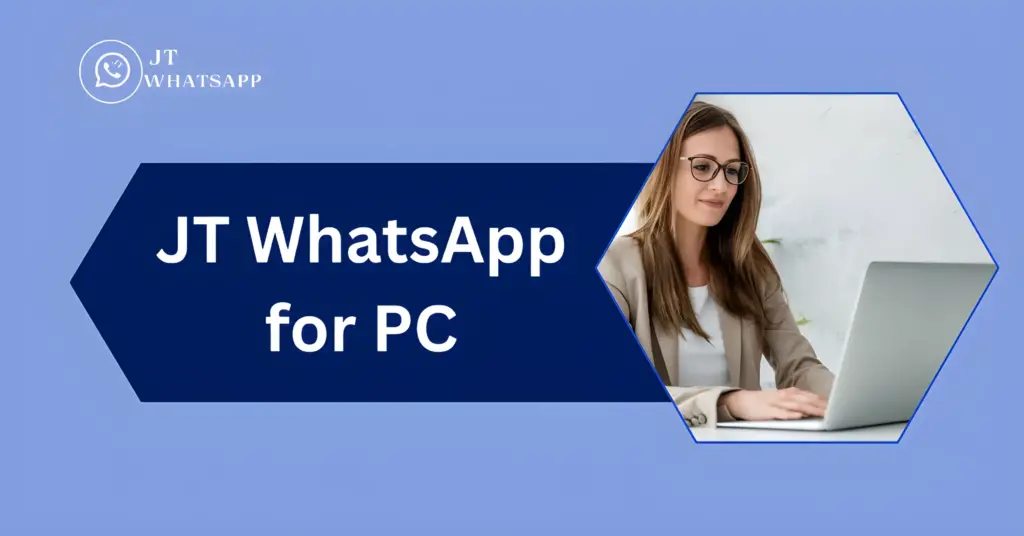 Feature image of jt whatsapp for pc